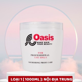 Kem hấp tóc, ủ tóc OASIS 1000ML loại 1 đặc như sáp - Xả tóc giúp tóc mềm mượt