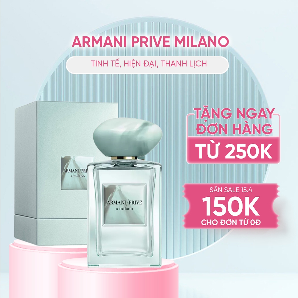 Nước Hoa Nữ Giorgio Armani Prive A Milano EDT 100ml - Hương Thơm Của Sự Tinh Tế Và Sang Trọng.