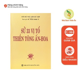 Sách - sử 33 vị tổ thiền tông ấn hoa - ht thích thanh từ