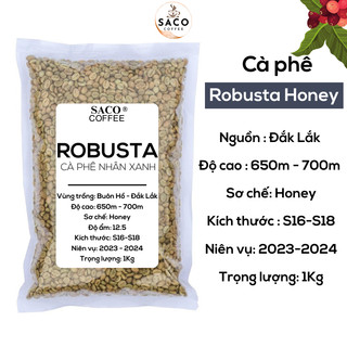 Cà phê Nhân Xanh Robusta Honey, 1KG nhân sống chưa rang sơ chế theo phương pháp honey sàng S18 loại 1 từ SACO COFFEE