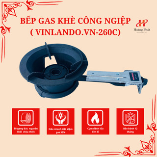 Bếp Gas Khè Công Nghiệp Cao Cấp [VINLANDO 260C VN]