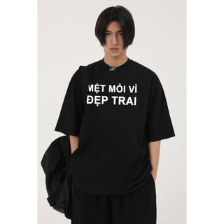 Áo Thun Tay Lỡ Nam Nữ Cotton Unisex , Áo Phông Cổ Tròn Hài Hước  Form Rộng Basic Oversize 4U_ForYou 2024 - Mệt Vì Đẹp