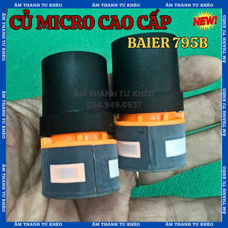 Củ micro baier 795b, củ micro xịn chống hú, bass siêu dày, hút âm cực tốt, 1 củ