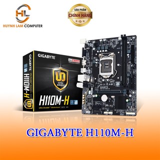 Mainboard Gigabyte H110M H (Socket 1151, HDMI VGA) - Hàng chính hãng