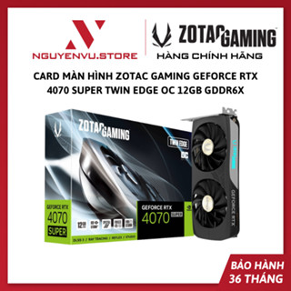 Card Màn Hình ZOTAC GAMING GeForce RTX 4070 SUPER Twin Edge OC 12GB GDDR6X (ZT-D40720H-10M) - Hàng Chính Hãng