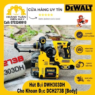 Hút bụi dwh303dh cho khoan đục dch273b -hoàng tuấn điện máy
