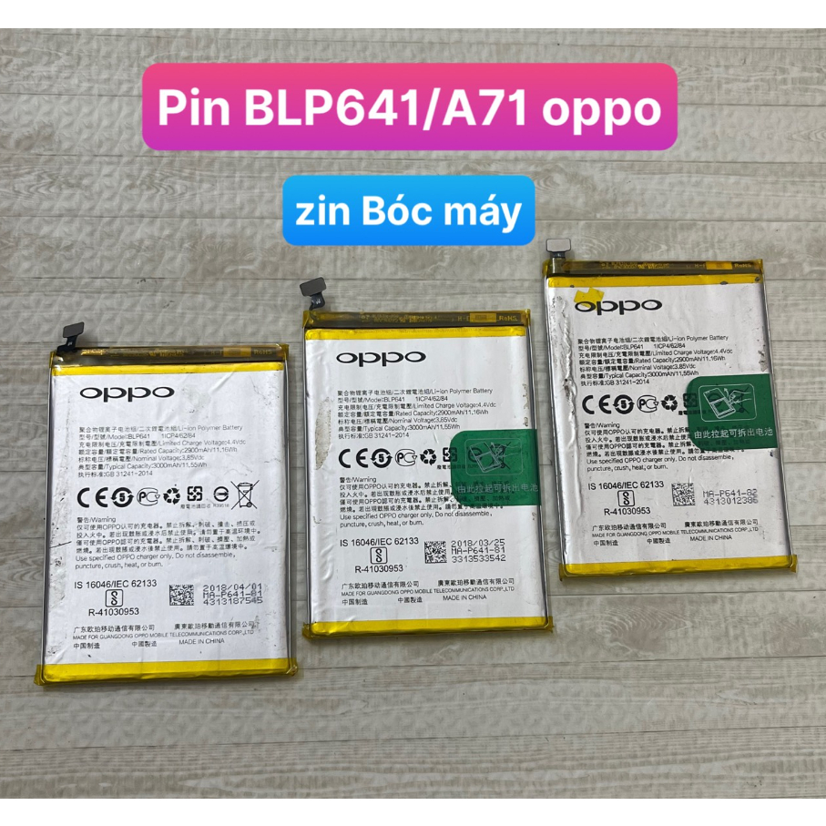 Pin oppo blp641/a71  zin bóc máy
