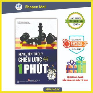 Sách - Rèn Luyện Tư Duy Chiến Lược Trong 1 Phút ( Phiên Bản Mới )