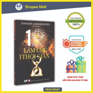 Sách - 10 bước làm chủ thời gian - damon zahariades