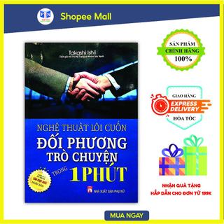 Sách - Nghệ thuật lôi cuốn đối phương trò chuyện trong 1 phút