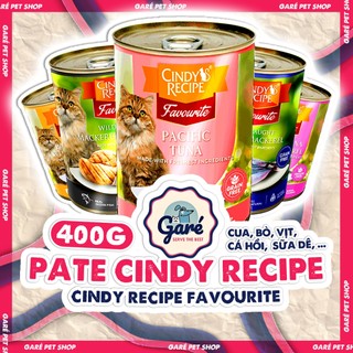 400gr - Pate Cindy Recipe dòng Favorite cho Mèo bổ sung Taurine & FOS Pate thịt tươi thơm ngon cho mèo con mèo lớn Garé
