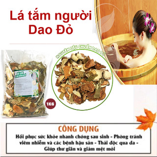 1kg Lá tắm người Dao Đỏ - Chăm sóc cơ thể bạn