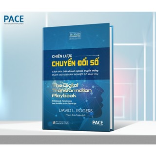 Sách - Chiến Lược Chuyển Đổi Số (Digital Transformation Play Book) - David L. Rogers - PACE Books