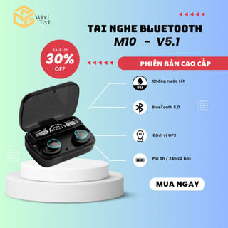 Tai Nghe Bluetooth M10 Pin Trâu 3000mah Âm Thanh Hay, Tai nghe nhét tai cảm ứng, hộp sạc có màn hình LED