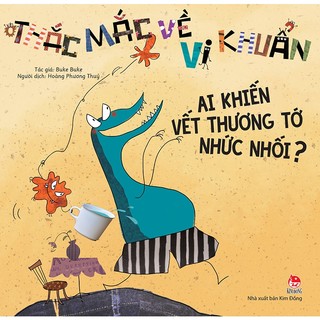 Sách Tranh _ Thắc mắc về vi khuẩn ( 6c) TB 2024