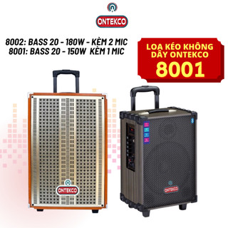 Loa kéo ontekco 8001/8002 tặng kèm mic hát kết nối blutooth -âm chuẩn,mic hát vang- hàng chính hãng bh 1 năm