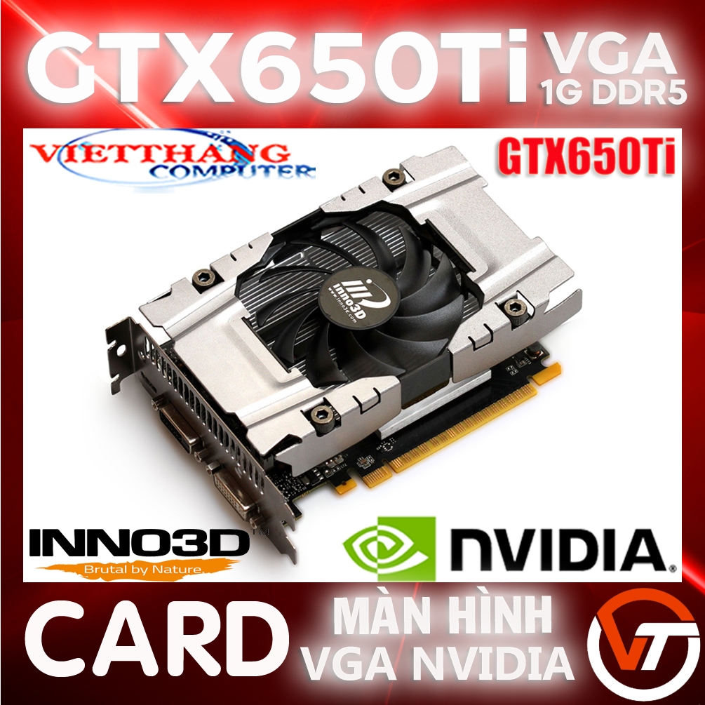 VGA Inno3D GTX650Ti 1G DDR5 Mạnh Ngang GTX750 Còn đẹp có 2 cổng xuất hình DVI và Mini HDMI ( Cũ - 2nd )