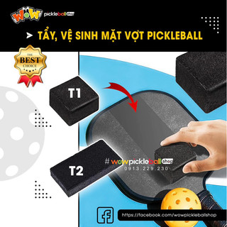 ✅ Phụ kiện Pickleball - TẨY, VỆ SINH MẶT VỢT Pickleball phù hợp với hầu hết các loại vợt
