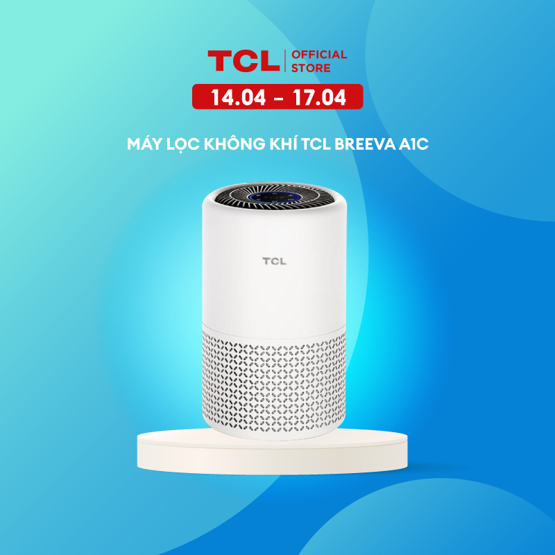 Máy Lọc Không Khí TCL Breeva A1c - 20m2 Màn lọc 3 lớp HEPA H13 - 360 độ