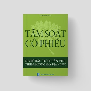 Tầm Soát Cổ Phiếu - Cuốn sách đầu tư cổ phiếu thuần Việt