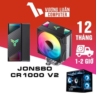 Tản nhiệt khí cpu jonsbo cr1000 - cr1000 v2 - cr1000 v2 pro - cr1200