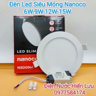 Đèn led âm trần 6w, 9w, 12w, 15w nanoco - bảo hành chính hãng