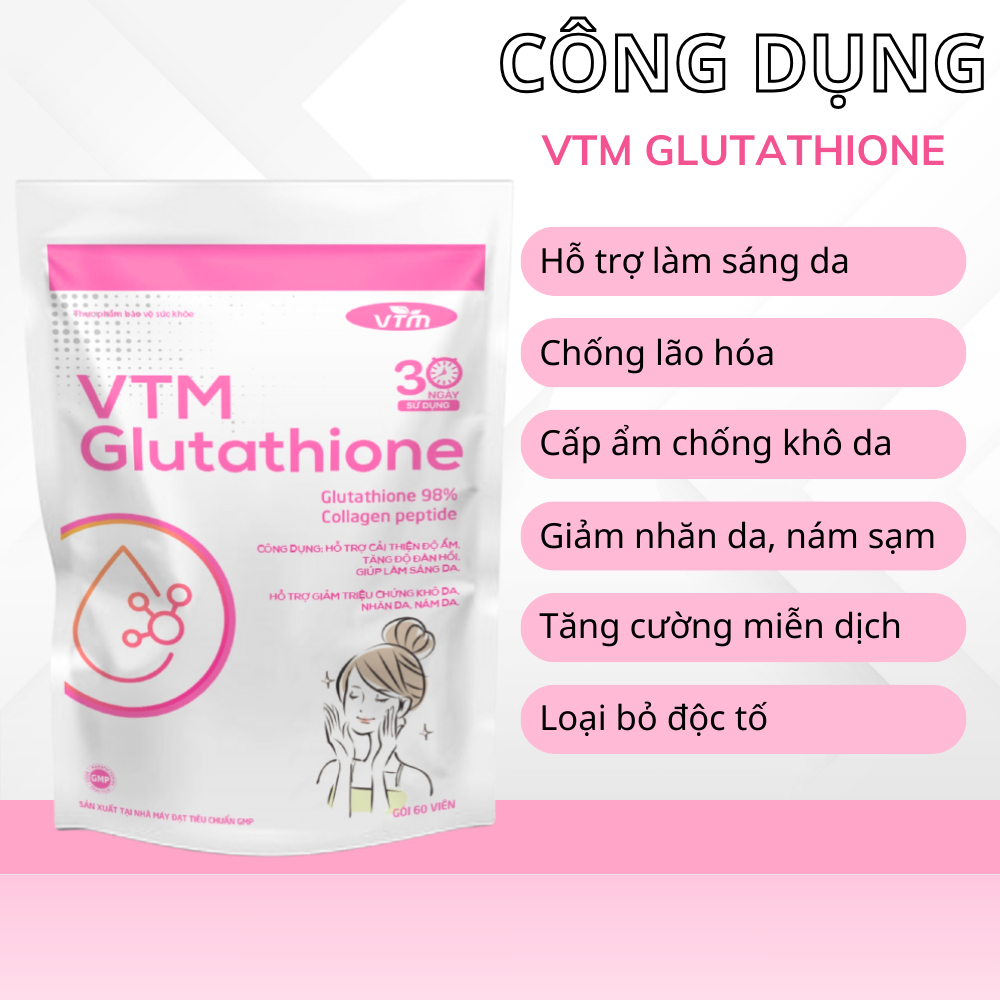 Combo Trắng Sáng Mịn Màng Viên Uống VTM Vitamin C Và Viên Uống VTM Glutathione