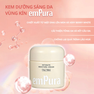Kem dưỡng vùng kín Empura làm hồng dưỡng ẩm các vùng nhạy cảm 50ml