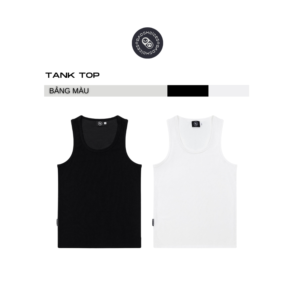 Bad Choices | Áo BA LỖ TankTop thun gân basic menswear form rộng