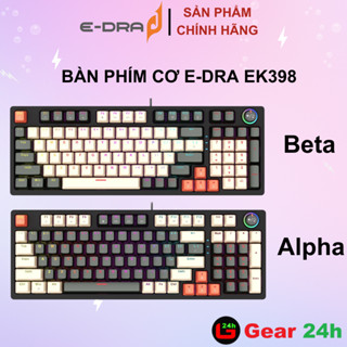 Bàn phím gaming Edra EK398 / EK398L Beta , Alpha (Blue /Brown /Red Switch )