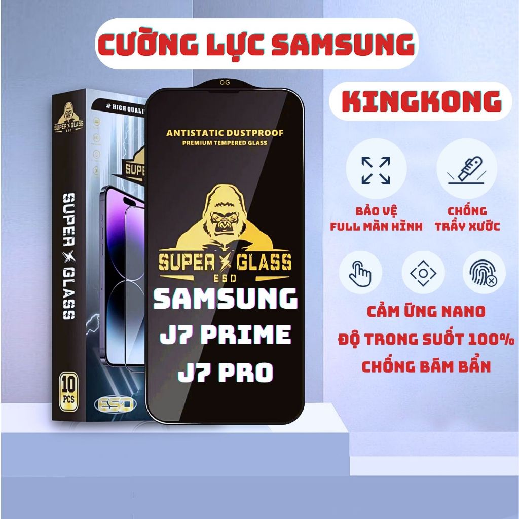 Kính cường lực Samsung J7 Prime, J7 Pro Kingkong full màn | Miếng dán bảo vệ màn hình ss galaxy | ICCA