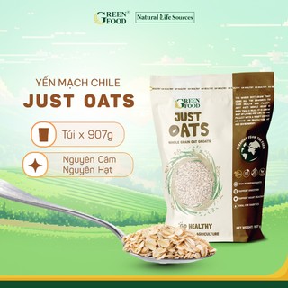 Yến mạch Chile Just Oats nguyên cám nguyên hạt | Túi 907g