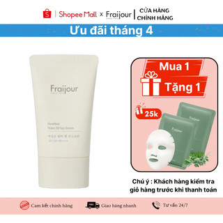 Kem Chống Nắng Dành Cho Da Dầu Mụn Fraijour Heartleaf Water Fit sun screen SPF 50+ PA++++, 50ml