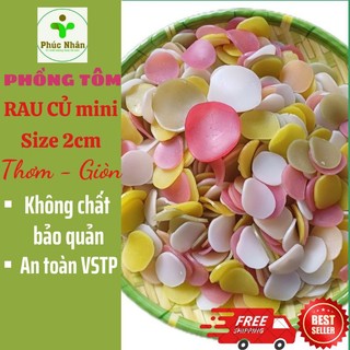 0.5kg BÁNH PHỒNG TÔM mini size 2cm vị rau củ tự nhiên. Hàng chuẩn xuất khẩu