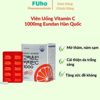 Viên Uống Vitamin C 1000mg Eundan Hàn Quốc, Giúp trắng da, mờ thâm nám sạm, ngăn ngừa mụn, nóng trong duocphamfuho