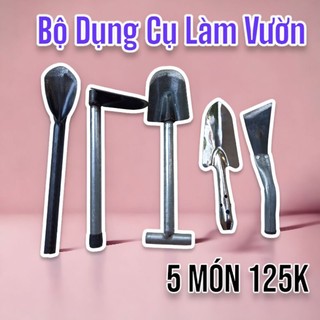 Combo 125k dụng cụ làm vườn 5 món tiện ích làm từ thép