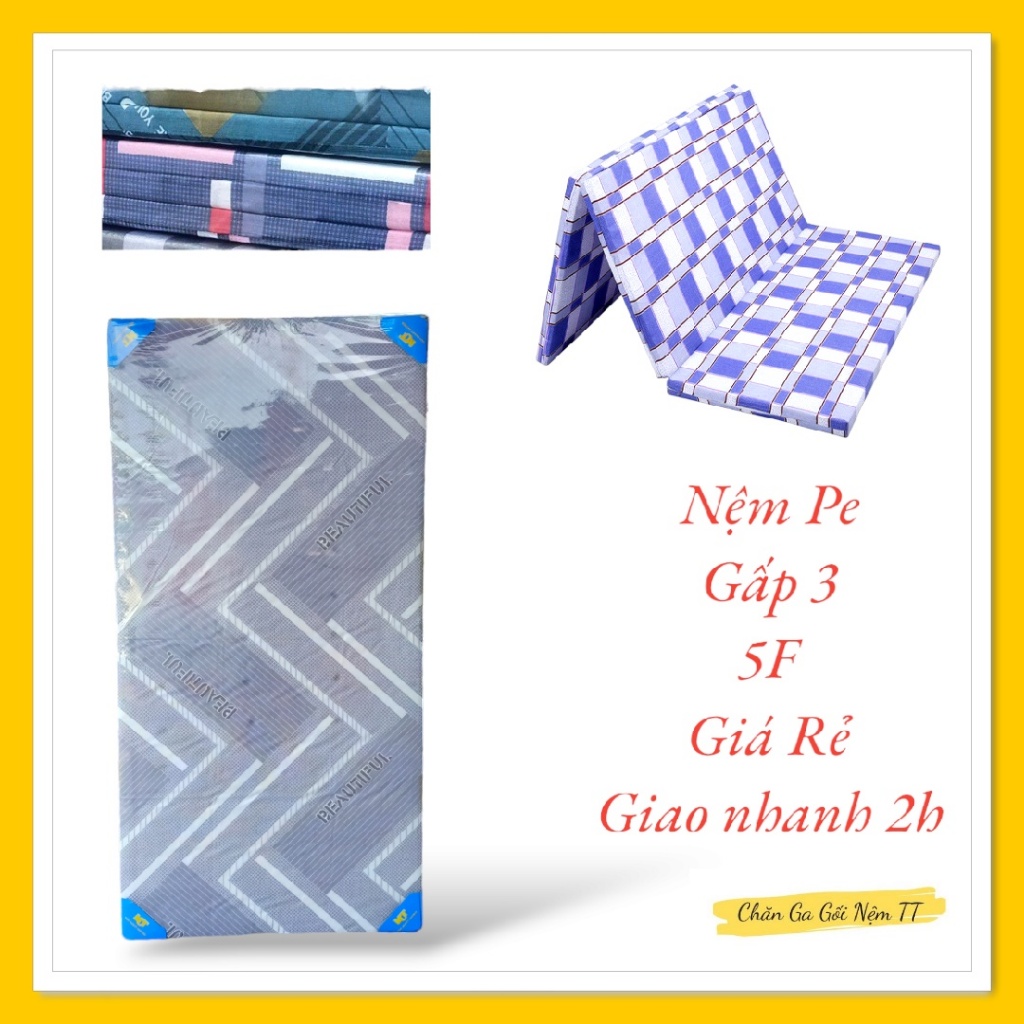 Nệm PE Gấp 3 1m2 x 2m x 5F - Giá  rẻ, Giao Nhanh 2h, Phí Ship Rẻ