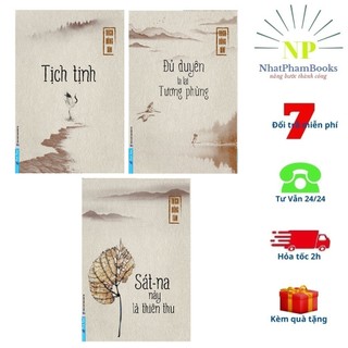 Sách - bộ 3 cuốn : tịch tịnh - đủ duyên ta lại tương phùng - sát na này là thiên thu - first new