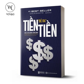 Sách Tiền Đẻ Ra Tiền - Sử dụng tiền một cách thông minh
