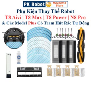 Phụ Kiện Thay Thế Robot Hút Bụi T8 AIVI, T8 Max, T8 Power, N8 Pro và các bản Plus có trạm hút rác tự động T8, N8 Pro