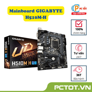 Bo mạch chủ mainboard gigabyte h510m-h - bảo hành chính hãng 3 năm