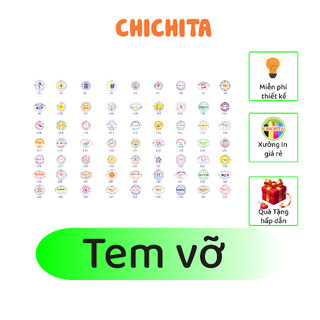  In tem vỡ theo yêu cầu Chichita giá tại xưởng