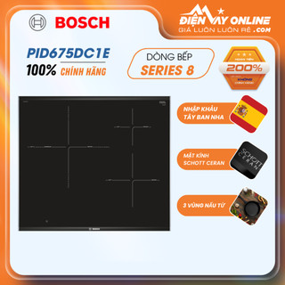 Bếp Từ 3 Vùng Nấu Bosch PID675DC1E - Series 8 - Hàng chính hãng