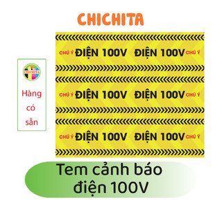 Tem dán cảnh báo Điện  CHICHITA 100V Có sẵn