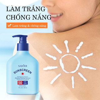 Kem chống nắng Sadoer dưỡng trắng da toàn thân dưỡng ẩm nâng tone bảo vệ da với SPF 50+ PA++++ 200ml