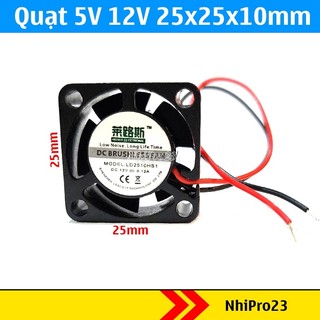 Quạt tản nhiệt mini 5v 12v 2510 2.5cm