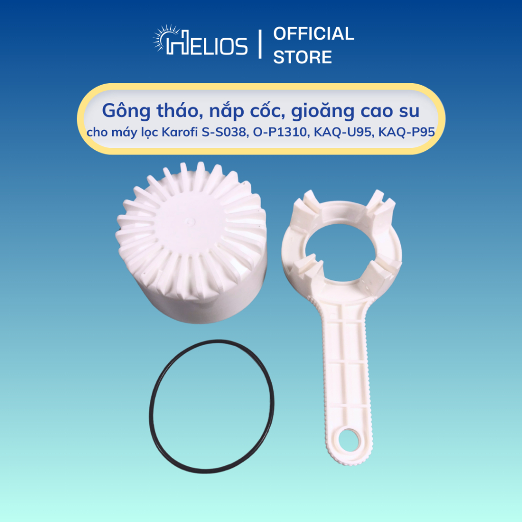 Trọn bộ gông tháo, nắp cốc và gioăng cao su cho máy lọc nước Karofi S-S038, O-P1310, KAQ-U95, KAQ-P9