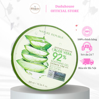 Gel lô hội Nha Đam Nature Republic Aloe Vera 92% Soothing Gel Dưỡng Ẩm và Làm Dịu da 300ml Duduhouse