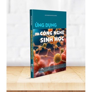 Sách - ứng dụng của công nghệ sinh học - nguyễn lân dũng