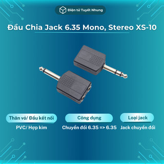 Đầu chia jack 6 ly mono, stereo xs-10 chất lượng - jack 6.5 1 ra 2, jack 6 ly ra 2 đầu bh lỗi 1-1